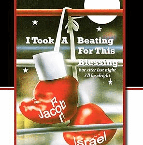 I Took a Beating for this Blessing: But after last night, I'll be alright